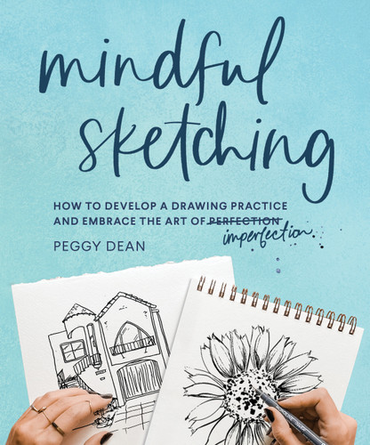 Mindful Sketching: A Drawing Book for Adults book cover by Peggy Dean
