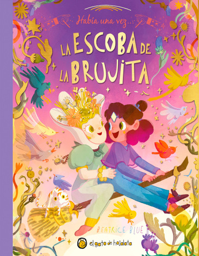Había una vez…La escoba de la brujita / Once Upon a Witch's Broom (Había una Vez...) book cover by Beatrice Blue