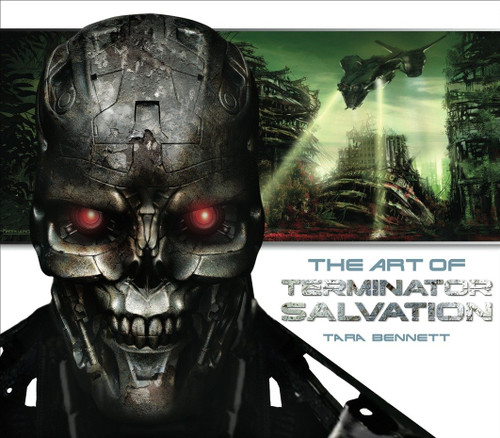 The Art of Terminator Salvation book cover by Tara Bennett