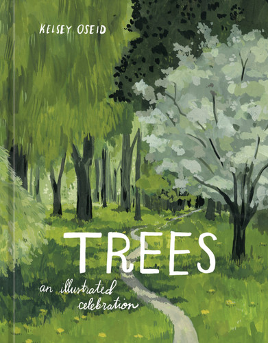 Trees: An Illustrated Celebration book cover by Kelsey Oseid