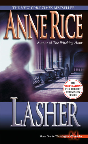 Lasher (Lives of Mayfair Witches) book cover by Anne Rice
