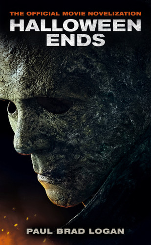 Halloween Ends: The Official Movie Novelization book cover by Paul Brad Logan