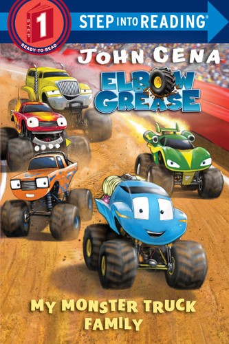 My Monster Truck Family (Elbow Grease) (Step into Reading, Step 1) book cover by John Cena