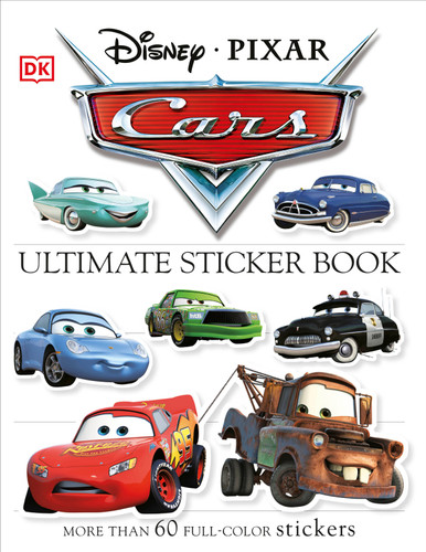 Ultimate Sticker Book: Disney Pixar Cars: More Than 60 Reusable Full-Color Stickers (Ultimate Sticker Book) book cover by DK