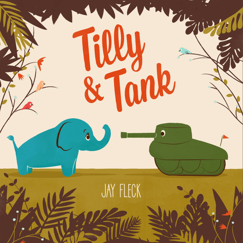 Tilly and Tank book cover by Jay Fleck