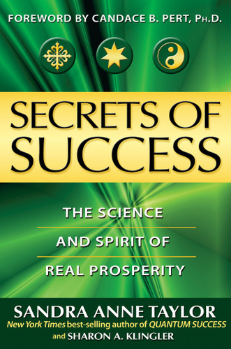 Secrets of Success: The Science and Spirit of Real Prosperity book cover by Sandra Anne Taylor, Sharon Anne Klingler