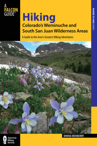 Hiking Colorado's Weminuche and South San Juan Wilderness Areas (Regional Hiking Series) book cover by Donna Ikenberry