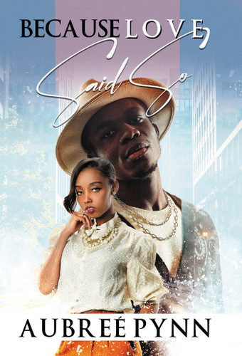 Because Love Said So book cover by Aubreé Pynn