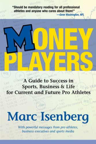 Money Players: A Guide to Success in Sports, Business and Life for Current and Future Pro Athletes Cover