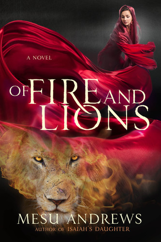 Of Fire and Lions: A Novel book cover by Mesu Andrews