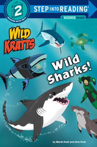 Wild Sharks! (Wild Kratts) (Step into Reading) book cover by Martin Kratt, Chris Kratt