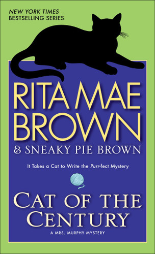 Cat of the Century: A Mrs. Murphy Mystery (Mrs. Murphy) book cover by Rita Mae Brown
