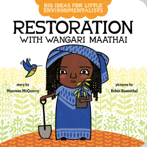 Big Ideas for Little Environmentalists: Restoration with Wangari Maathai (Big Ideas for Little Environmentalists) book cover by Maureen McQuerry