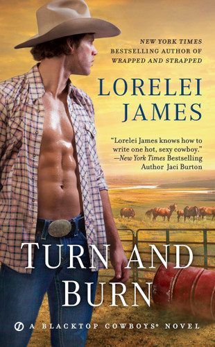 Turn and Burn (Blacktop Cowboys Novel) book cover by Lorelei James