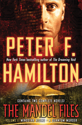 The Mandel Files, Volume 1: Mindstar Rising & A Quantum Murder (Greg Mandel Trilogy) book cover by Peter F. Hamilton