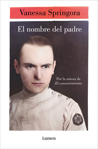 El nombre del padre / The Name of the Father book cover by Vanessa Springora