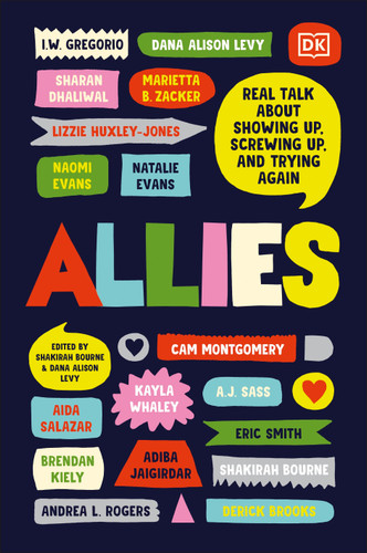 Allies: Real Talk About Showing Up, Screwing Up, And Trying Again book cover by Shakirah Bourne, Dana Alison Levy