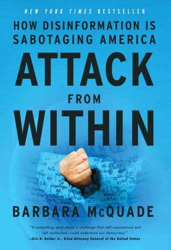 Attack from Within: How Disinformation Is Sabotaging America book cover by Barbara McQuade