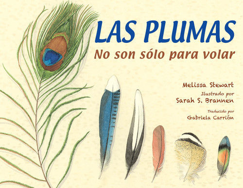 Las plumas (Spanish Edition): No son sólo para volar book cover by Melissa Stewart