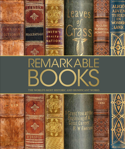 Remarkable Books: The World's Most Historic and Significant Works (DK History Changers) book cover by DK
