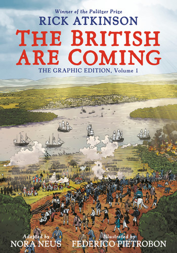 The British Are Coming: The Graphic Edition, Volume 1 (The Revolution Trilogy [Graphic Novels]) book cover by Rick Atkinson