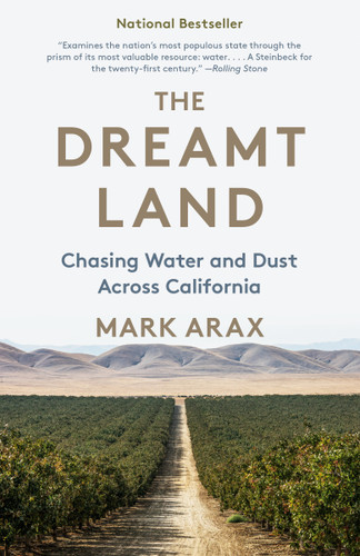 The Dreamt Land: Chasing Water and Dust Across California book cover by Mark Arax