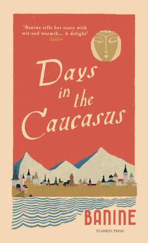 Days in the Caucasus book cover by Banine