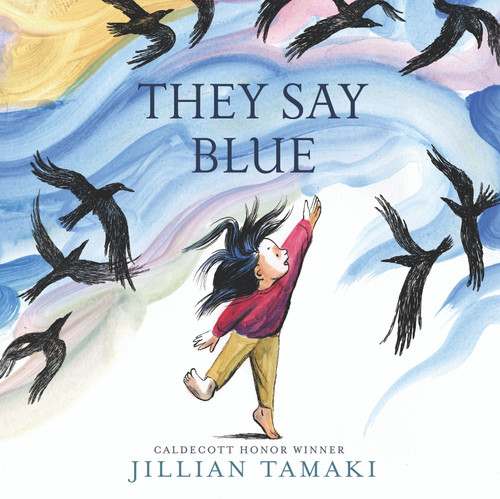 They Say Blue: A Picture Book book cover by Jillian Tamaki