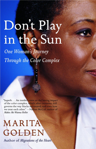 Don't Play in the Sun: One Woman's Journey Through the Color Complex book cover by Marita Golden