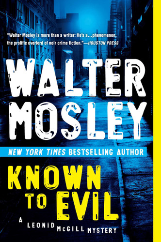Known to Evil: A Leonid McGill Mystery (A Leonid McGill Mystery) book cover by Walter Mosley