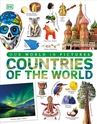 Countries of the World: A Visual World Geography Encyclopedia for Kids (DK Our World in Pictures) book cover by DK