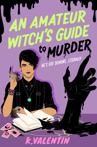 An Amateur Witch's Guide to Murder: A Novel book cover by K. Valentin