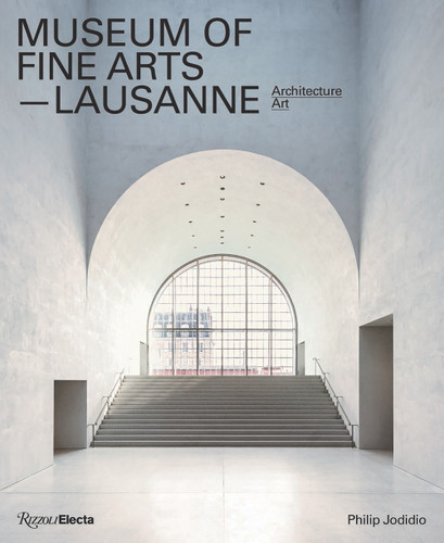 Museum of Fine Arts, Lausanne: Architecture, Art book cover by Philip Jodidio