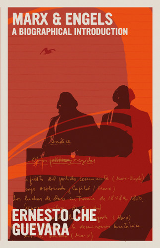 Marx & Engels: A Biographical Introduction (The Che Guevara Library) book cover by Ernesto Che Guevara