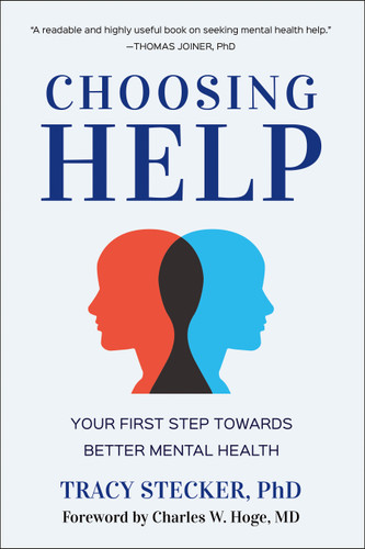 Choosing Help: Your First Step Towards Better Mental Health book cover by Tracy Stecker