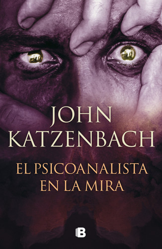 El psicoanalista en la mira / The last patient (THE ANALYST) book cover by John Katzenbach