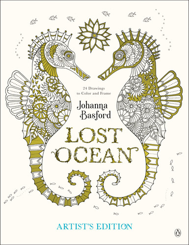 Lost Ocean Artist's Edition: An Inky Adventure and Coloring Book for Adults: 24 Drawings to Color and Frame book cover by Johanna Basford
