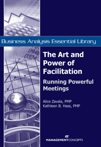 The Art and Power of Facilitation: Running Powerful Meetings book cover by Alice Zavala, Kathleen B. Hass