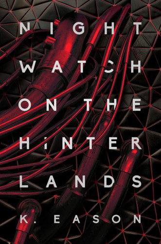 Nightwatch on the Hinterlands (The Weep) book cover by K. Eason