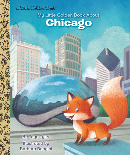 My Little Golden Book About Chicago (My Little Golden Book About...) book cover by Toyo Tyler