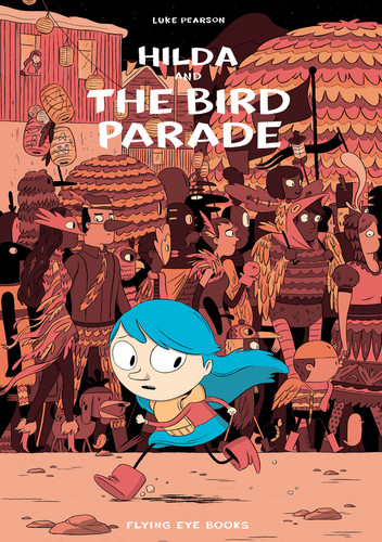 Hilda and the Bird Parade: Hilda Book 3 (Hildafolk) book cover by Luke Pearson