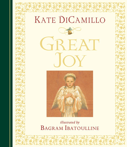 Great Joy (midi edition): (A Heartwarming Christmas Tale of Compassion & Generosity for Children - An Illustrated Holiday Picture Book for Kids Ages 4-8 in Preschool up to 3rd Grade) book cover by Kate DiCamillo