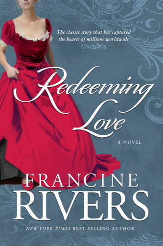 Redeeming Love: A Novel book cover by Francine Rivers