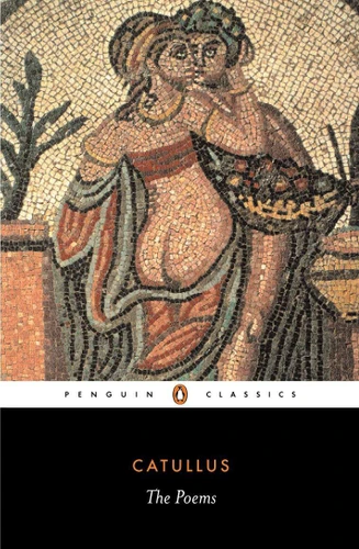 The Poems book cover by Catullus