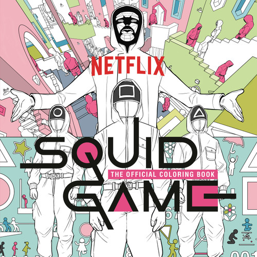 Squid Game: The Official Coloring Book (Squid Game) book cover by Netflix