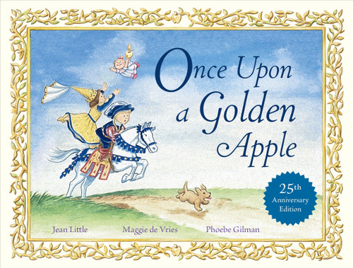 Once Upon a Golden Apple: 25th Anniversary Edition book cover by Jean Little, Maggie de Vries