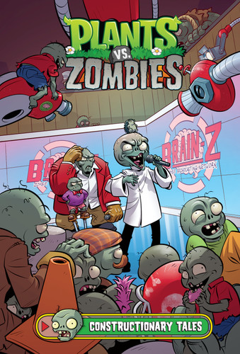 Plants vs. Zombies Volume 18: Constructionary Tales book cover by Paul Tobin