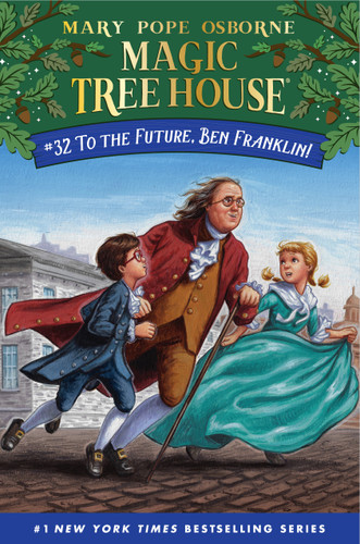 To the Future, Ben Franklin! (Magic Tree House) book cover by Mary Pope Osborne