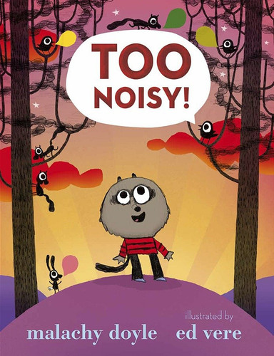 Too Noisy! book cover by Malachy Doyle