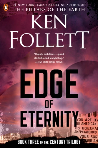 Edge of Eternity: Book Three of the Century Trilogy (The Century Trilogy) book cover by Ken Follett